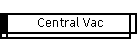 Central Vac