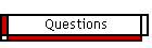 Questions